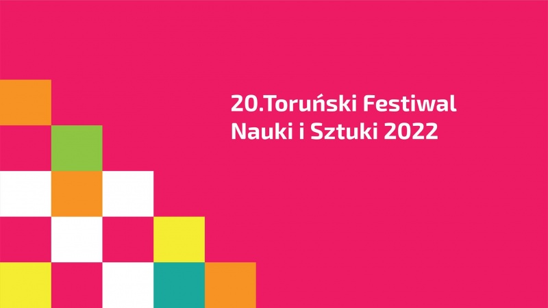 Jubileuszowy Toruński Festiwal Nauki i Sztuki - plakat (źródło: Facebook)  