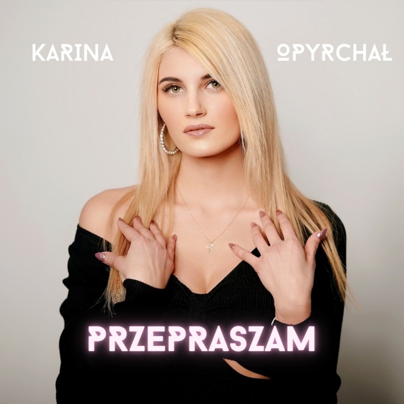 Karolina Opyrchał - okładka singla "Przepraszam" (fot. materiały promocyjne)  
