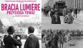 "Bracia Lumière. Przygoda trwa!" Obejrzyj pasjonujący dokument o początkach kina! - Bracia Lumière;początki kina;pasjonujący dokument;przygoda trwa;Bracia Lumière. Przygoda trwa;pierwsza część;druga część;premiera VOD;5 grudnia;pokazy specjalne;Thierry Frémaux;130 rocznica;narodziny kina;fascynująca podróż;niezwykłe filmy;światowy skarb;Kino Świat