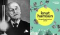 Knut Hamsun – od Nagrody Nobla po zdradę narodu! - Knut Hamsun;noblista;nagroda Nobla;zdrada narodu;sympatyk Hitlera;sympatyk nazizmu;kontrowersyjny pisarz;sławny pisarz;norweski pisarz;zdrajca narodu;bolesna kara;proces;pionier;powieść modernistyczna;Błogosławieństwo Ziemi;norweski realizm;styl Hamsona;anglofob;ludzki umysł