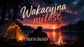 Akustyczny powiew retro na lato. Agata Gałach i Jerzy Dziedziczak w singlu "Wakacyjna miłość" - Agata Gałach;Wakacyjna miłość;premiera;nowy singiel;retro;powiew retro;Jerzy Dziedziczak;gitara akustyczna;we dwoje;chwytanie chwil;elegancja;gypsy jazz;letnie uczucie;poetycki tekst